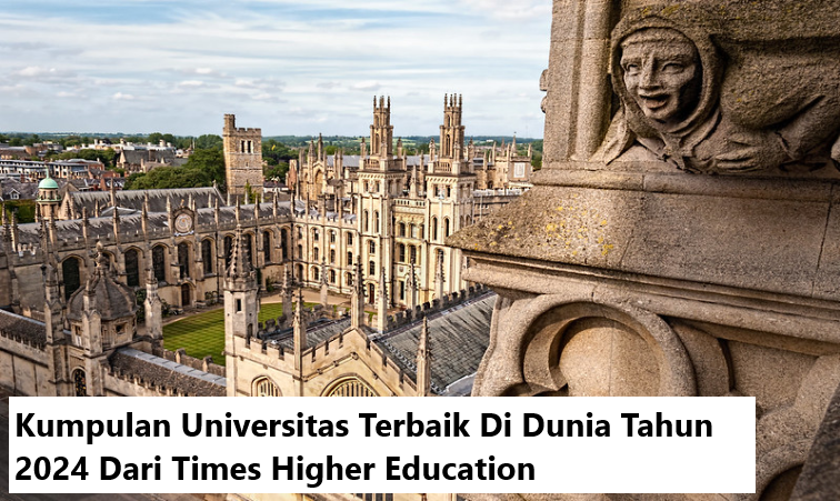 Kumpulan Universitas Terbaik Di Dunia Tahun 2024 Dari Times Higher Education